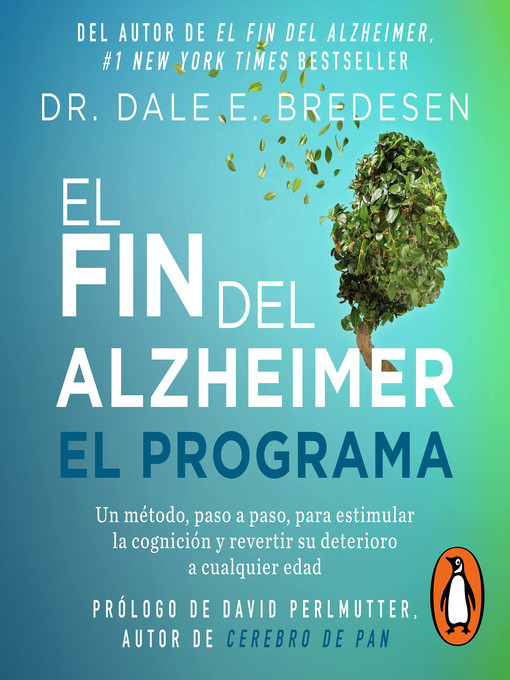 Title details for El fin del alzheimer. El programa by Dr. Dale E. Bredesen - Available